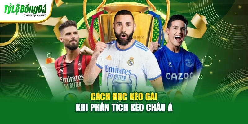 Cách đọc kèo gài khi phân tích kèo châu Á