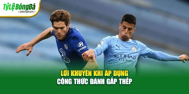 Lời khuyên khi áp dụng công thức đánh gấp thếp
