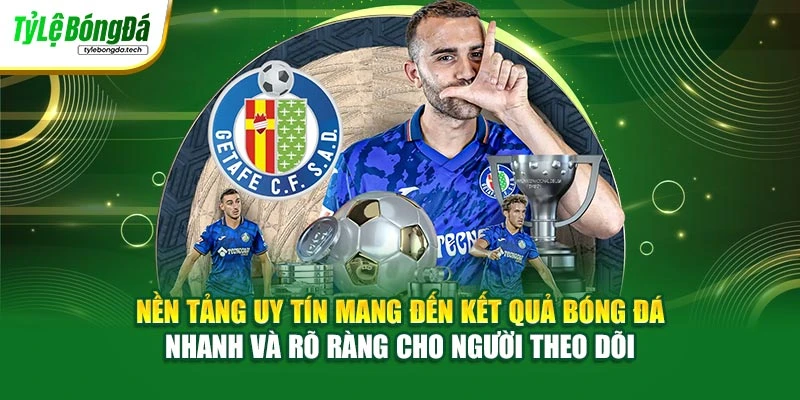 Nền tảng uy tín mang đến kết quả bóng đá nhanh và rõ ràng cho người theo dõi