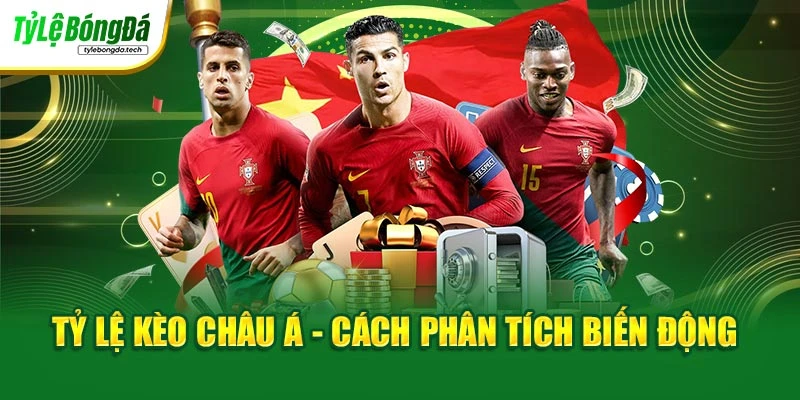 Tỷ lệ kèo châu Á - Cách phân tích biến động