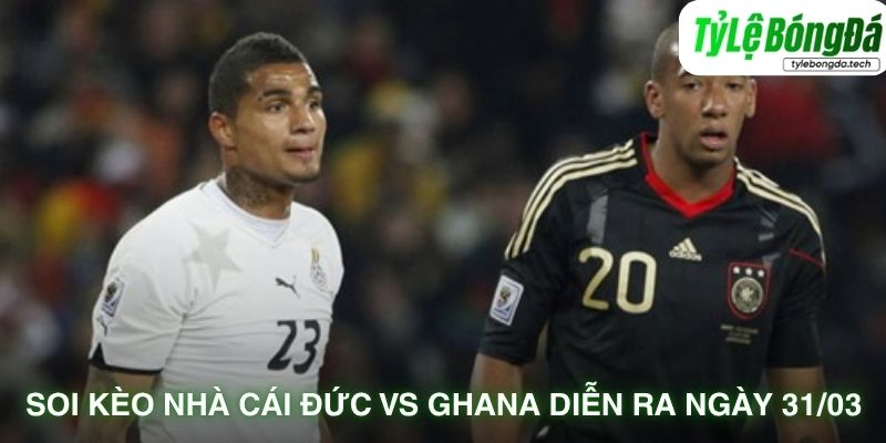 Soi kèo nhà cái Đức vs Ghana với đội hình dự kiến