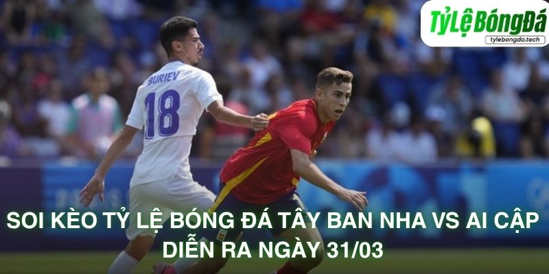 Đội hình dự kiến Tây Ban Nha vs Ai Cập