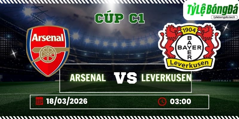 Soi kèo tỷ lệ bóng đá Arsenal vs Leverkusen 03h00 ngày 18/03 - Cúp C1