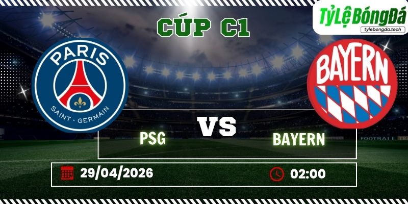 Soi kèo tỷ lệ bóng đá PSG vs Bayern Munich, 02h00 ngày 29/04 – Cúp C1